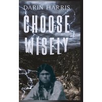 Choose Wisely - Choose Wisely - jetzt bei oelder-buchhandlung.de kaufen