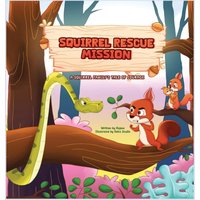 Squirrel Rescue Mission: A Squirrel Family's Tale of Courage - Squirrel Rescue Mission: A Squirrel Family's Tale of Courage - jetzt bei oelder-buchhandlung.de kaufen