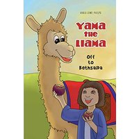 Yama the Llama--Off to Bethsaida - Yama the Llama--Off to Bethsaida - jetzt bei oelder-buchhandlung.de kaufen