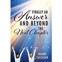 Finally an Answer and Beyond the Next Chapter - Finally an Answer and Beyond the Next Chapter - jetzt bei oelder-buchhandlung.de kaufen
