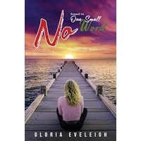 No: Sequel to One Small Word - No: Sequel to One Small Word - jetzt bei oelder-buchhandlung.de kaufen