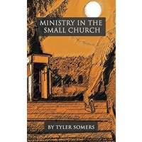 Ministry in the Small Church - Ministry in the Small Church - jetzt bei oelder-buchhandlung.de kaufen