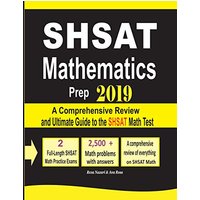 SHSAT Mathematics Prep 2019: A Comprehensive Review and Ultimate Guide to the SHSAT Math Test - SHSAT Mathematics Prep 2019: A Comprehensive Review and Ultimate Guide to the SHSAT Math Test - jetzt bei oelder-buchhandlung.de kaufen