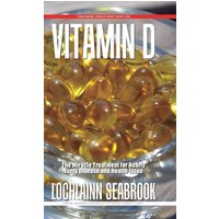 Vitamin D: The Miracle Treatment for Nearly Every Disease and Health Issue - Vitamin D: The Miracle Treatment for Nearly Every Disease and Health Issue - jetzt bei oelder-buchhandlung.de kaufen
