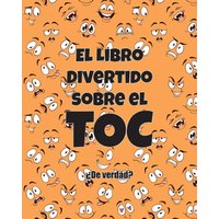El Libro Divertido sobre el TOC: ¿De verdad? - El Libro Divertido sobre el TOC: ¿De verdad? - jetzt bei oelder-buchhandlung.de kaufen