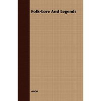 Folk-Lore and Legends - Russian and Polish
