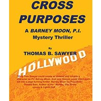 CROSS PURPOSES: A Barney Moon, P.I. Mystery Thriller - CROSS PURPOSES: A Barney Moon, P.I. Mystery Thriller - jetzt bei oelder-buchhandlung.de kaufen