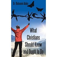What Christians Should Know and Ought to Do - What Christians Should Know and Ought to Do - jetzt bei oelder-buchhandlung.de kaufen