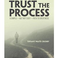 Trust the Process: A Simple-But Not Easy-Path to Greatness - Trust the Process: A Simple-But Not Easy-Path to Greatness - jetzt bei oelder-buchhandlung.de kaufen