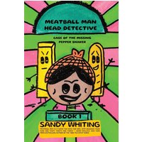Meatball Man Head Detective: Case of the Missing Pepper Shaker - Meatball Man Head Detective: Case of the Missing Pepper Shaker - jetzt bei oelder-buchhandlung.de kaufen