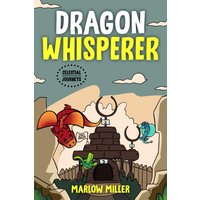 Dragon Whisperer (Celestial Journeys, Band 2) - Dragon Whisperer (Celestial Journeys, Band 2) - jetzt bei oelder-buchhandlung.de kaufen