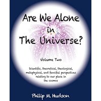 Are We Alone in The Universe?: Volume Two - Are We Alone in The Universe?: Volume Two - jetzt bei oelder-buchhandlung.de kaufen