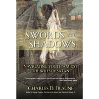 Swords and Shadows: Navigating Youth Amidst the Wiles of Satan - Swords and Shadows: Navigating Youth Amidst the Wiles of Satan - jetzt bei oelder-buchhandlung.de kaufen