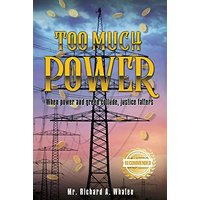 TOO MUCH POWER: When power and greed collude, justice festers - TOO MUCH POWER: When power and greed collude, justice festers - jetzt bei oelder-buchhandlung.de kaufen
