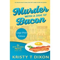 Murder With a Side of Bacon: An Ivy Clark Mystery (Large Print) (Ivy Clark Mysteries, Band 1) - Murder With a Side of Bacon: An Ivy Clark Mystery (Large Print) (Ivy Clark Mysteries, Band 1) - jetzt bei oelder-buchhandlung.de kaufen