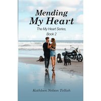 Mending My Heart: : The My Heart Series, Book 2 - Mending My Heart: : The My Heart Series, Book 2 - jetzt bei oelder-buchhandlung.de kaufen