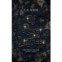Of Power & Darkness (Forsaken by the Gods, Band 3) - Of Power & Darkness (Forsaken by the Gods, Band 3) - jetzt bei oelder-buchhandlung.de kaufen