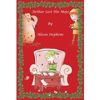 Arthur Lost His Mojo - Arthur Lost His Mojo - jetzt bei oelder-buchhandlung.de kaufen