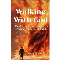 Walking With God: Exploring Creation, Fall of Man, Laws, and Faith: Exploring Creation, Fall of Man, Laws, and Faith: Exploring Creation, Fall of Man, Laws, and Faith - Walking With God: Exploring Creation, Fall of Man, Laws, and Faith: Exploring Creation, Fall of Man, Laws, and Faith: Exploring Creation, Fall of Man, Laws, and Faith - jetzt bei oelder-buchhandlung.de kaufen