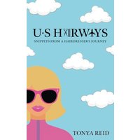 US Hairways: Snippets from a Hairdresser's Journey - US Hairways: Snippets from a Hairdresser's Journey - jetzt bei oelder-buchhandlung.de kaufen