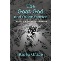 The Goat-God and Other Stories: Cautionary Tales For Peculiar People - The Goat-God and Other Stories: Cautionary Tales For Peculiar People - jetzt bei oelder-buchhandlung.de kaufen