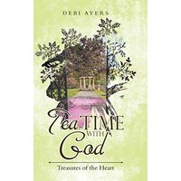 Tea Time with God: Treasures of the Heart - Tea Time with God: Treasures of the Heart - jetzt bei oelder-buchhandlung.de kaufen