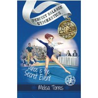 Dance is the Secret Event (Perfect Balance Gymnastics Series, Band 3) - Dance is the Secret Event (Perfect Balance Gymnastics Series, Band 3) - jetzt bei oelder-buchhandlung.de kaufen