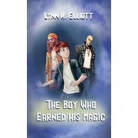 THE BOY WHO EARNED HIS MAGIC - THE BOY WHO EARNED HIS MAGIC - jetzt bei oelder-buchhandlung.de kaufen