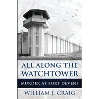 ALL ALONG THE WATCHTOWER: Murder At Fort Devens - ALL ALONG THE WATCHTOWER: Murder At Fort Devens - jetzt bei oelder-buchhandlung.de kaufen