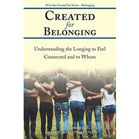 Created for Belonging: Understanding the Longing to Feel Connected and to Whom - Created for Belonging: Understanding the Longing to Feel Connected and to Whom - jetzt bei oelder-buchhandlung.de kaufen