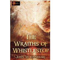 The Wraiths of Whistestop - The Wraiths of Whistestop - jetzt bei oelder-buchhandlung.de kaufen