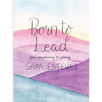 Born to Lead: From Complacency to Calling - Born to Lead: From Complacency to Calling - jetzt bei oelder-buchhandlung.de kaufen
