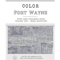 Color Fort Wayne Volume Two: More Downtown - Color Fort Wayne Volume Two: More Downtown - jetzt bei oelder-buchhandlung.de kaufen