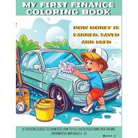 My First Finance Coloring Book: How is Money Earned, Saved, and Used - My First Finance Coloring Book: How is Money Earned, Saved, and Used - jetzt bei oelder-buchhandlung.de kaufen