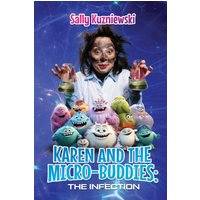 Karen and the Micro-buddies: The Infection - Karen and the Micro-buddies: The Infection - jetzt bei oelder-buchhandlung.de kaufen