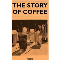 The Story of Coffee