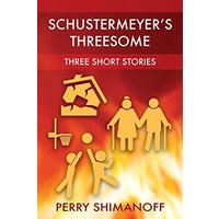 Schustermeyer's Threesome: Three Short Stories - Schustermeyer's Threesome: Three Short Stories - jetzt bei oelder-buchhandlung.de kaufen