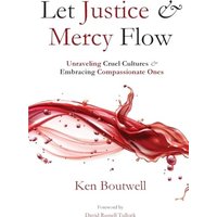 Let Justice and Mercy Flow - Let Justice and Mercy Flow - jetzt bei oelder-buchhandlung.de kaufen