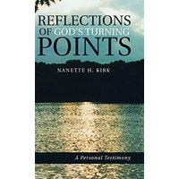 Reflections of God's Turning Points: A Personal Testimony - Reflections of God's Turning Points: A Personal Testimony - jetzt bei oelder-buchhandlung.de kaufen