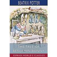 The Tale of Benjamin Bunny (Esprios Classics)