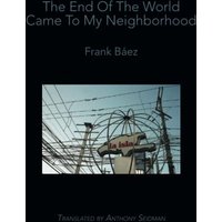 The End of the World Came to My Neighborhood - The End of the World Came to My Neighborhood - jetzt bei oelder-buchhandlung.de kaufen