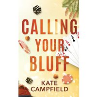 Calling Your Bluff (Betting on Love, Band 3) - Calling Your Bluff (Betting on Love, Band 3) - jetzt bei oelder-buchhandlung.de kaufen