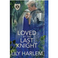 Loved by the Last Knight (Hawk Castle, Band 1) - Loved by the Last Knight (Hawk Castle, Band 1) - jetzt bei oelder-buchhandlung.de kaufen