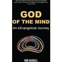 God of the Mind: An eXvangelical Journey - God of the Mind: An eXvangelical Journey - jetzt bei oelder-buchhandlung.de kaufen