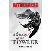 Bitterness: A Snare of the Fowler - Bitterness: A Snare of the Fowler - jetzt bei oelder-buchhandlung.de kaufen