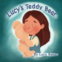 Lucy's Teddy Bear - Lucy's Teddy Bear - jetzt bei oelder-buchhandlung.de kaufen