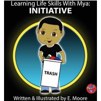 Learning Life Skills with Mya: Initiative - Learning Life Skills with Mya: Initiative - jetzt bei oelder-buchhandlung.de kaufen