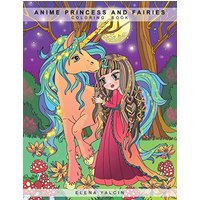 ANIME Princess and Fairies: Children Coloring Book - ANIME Princess and Fairies: Children Coloring Book - jetzt bei oelder-buchhandlung.de kaufen