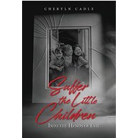 Suffer the Little Children: Into the Hands of Evil - Suffer the Little Children: Into the Hands of Evil - jetzt bei oelder-buchhandlung.de kaufen