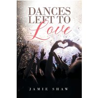 Dances Left to Love - Dances Left to Love - jetzt bei oelder-buchhandlung.de kaufen